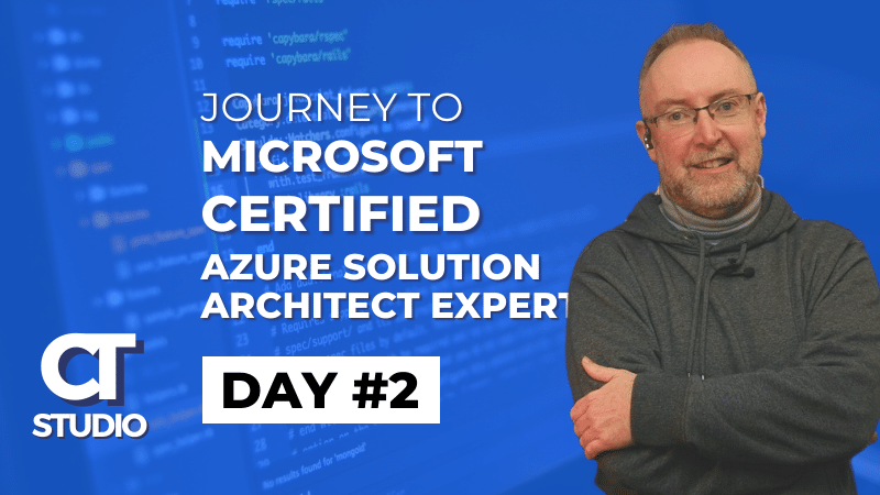 Journey to Microsoft Certified Azure Solution Architect  Expert – Day 2
